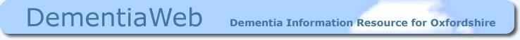 Dementia Web - Dementia Information Resource for Oxfordshire